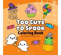 Too Cute To Spook Coloring Book: Halloween Coloring Book for Kids