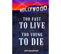 Too Fast to Live: Too Young to Die