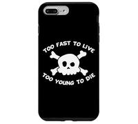 Too Fast To Live Too Young To Die - Harajuku Skull Custodia per iPhone 7 Plus/8 Plus