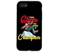 TOO GLAM TO GIVE A CRAMPON Custodia per iPhone SE (2020) / 7 / 8