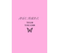 Too Glam to give a damn: Journal Anual