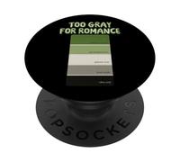 Too Gray per Romance Aromantic Paint Swatch Design PopSockets PopGrip Adesivo
