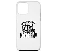 Too Hot for Monogamy, Polyamory Pride, Polyamorous Throuple Custodia per iPhone 12 mini