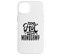Too Hot for Monogamy, Polyamory Pride, Polyamorous Throuple Custodia per iPhone 14 Plus