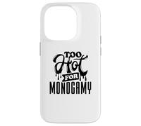 Too Hot for Monogamy, Polyamory Pride, Polyamorous Throuple Custodia per iPhone 14 Pro