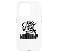 Too Hot for Monogamy, Polyamory Pride, Polyamorous Throuple Custodia per iPhone 15 Pro