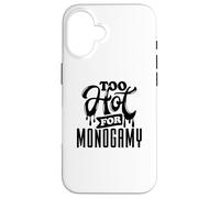 Too Hot for Monogamy, Polyamory Pride, Polyamorous Throuple Custodia per iPhone 16