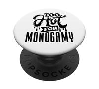 Too Hot for Monogamy, Polyamory Pride, Polyamorous Throuple PopSockets PopGrip Adesivo