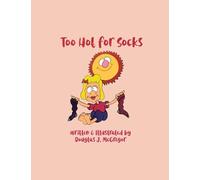 Too Hot for Socks