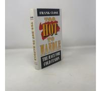 Too Hot to Handle: The Race for Cold Fusion