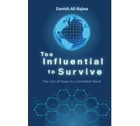 Too Influential to Survive: The Cost of Power in a Controlled World