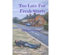 Too Late For Fresh Starts