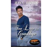 Too Late for Goodbye