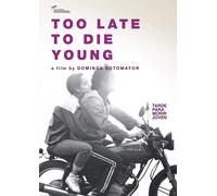 Too Late To Die Young (DVD) Demian Hernández Antar Machado Magdalena Tótoro