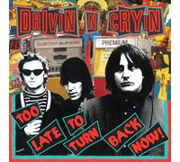 Drivin N Cryin Too late to turn back now (Vinyl LP) (PRESALE 29/11/2024)