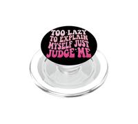 Too Lazy To Explain Myself Just Judge Me Antisociale PopSockets PopGrip per MagSafe