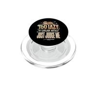 Too Lazy To Explain Myself Just Judge Me Antisociale PopSockets PopGrip per MagSafe