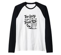 Too Lazy to Give a Trash Funny Panda Raccoon Meme Maglia con Maniche Raglan