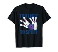 Too Legit to Split, Divertenti Spille da Bowling e Meme Palla Maglietta