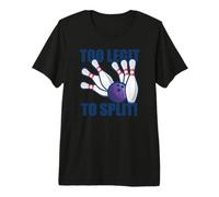 Too Legit to Split, Divertenti Spille da Bowling e Meme Palla Maglietta Premium
