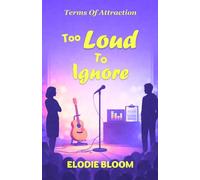 Too Loud To Ignore: A Feel-Good Romcom