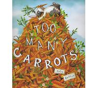 Too Many Carrots