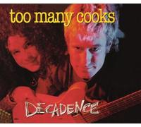 Too Many Cooks - Decadance