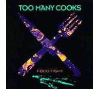 Too Many Cooks - Food Fight (UK Import)