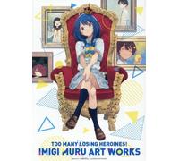 Too Many Losing Heroines Imigimuru Artworks