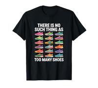 Too Many Shoes I Streetwear Sneakers Moda Sneakers Maglietta