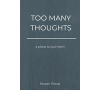 Too Many Thoughts: A Lined Hardcover Notebook for Overthinking and Mental Overload