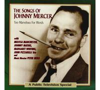 Too Marvelous for Words: Songs of Johnny Mercer