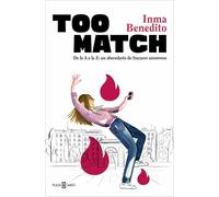 Too Match / Too Match: De La a a La Z: Un Abecedario De Fracasos Amorosos