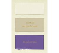 Too Much and Not the Mood