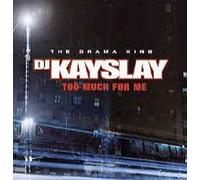 Too Much For Me - DJ Kay Slay 12"