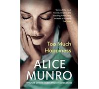 Too much happiness - Munro Alice