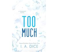 Too Much: Hayes Brothers Book 1