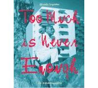 Too Much Is Never Enough: The Autobiography of Morris Lapidus, Architect
