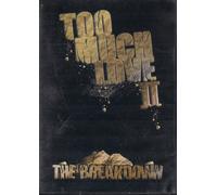 Too Much Love II - The Breakdown