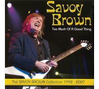 Too Much Of A Good Thing: Savoy Brown Collection 1
