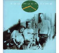 TOO MUCH TIME 7" (VINYL 45) UK VIRGIN 1986