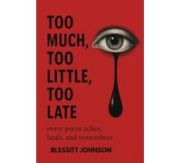 Too Much, Too Little, Too Late.