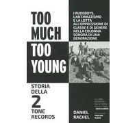 Too much too young. Storia della 2 Tone Records