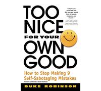 Duke Robinson Too Nice for Your Own Good (Tascabile)