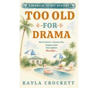 Too Old for Drama