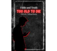 Too Old To Die: 1