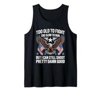 Too Old To Fight Too Slow To Run But I Can Still Shoot Funny Canotta