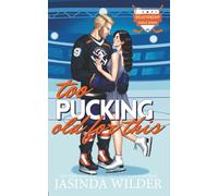 Too Pucking Old For This: A Second Chance Hockey Romance