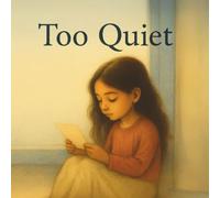 TOO QUIET