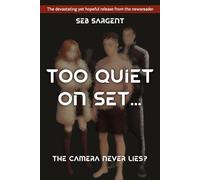 Too Quiet On Set